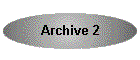 Archive 2